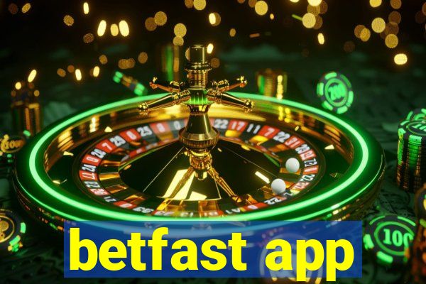 betfast app